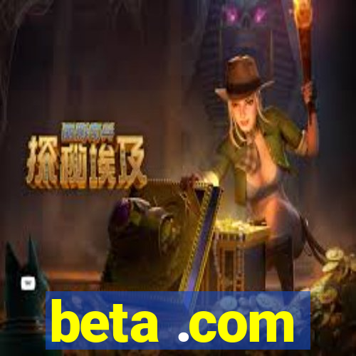 beta .com